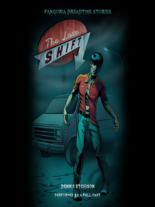 Title details for The Late Shift by Dennis Etchison - Available